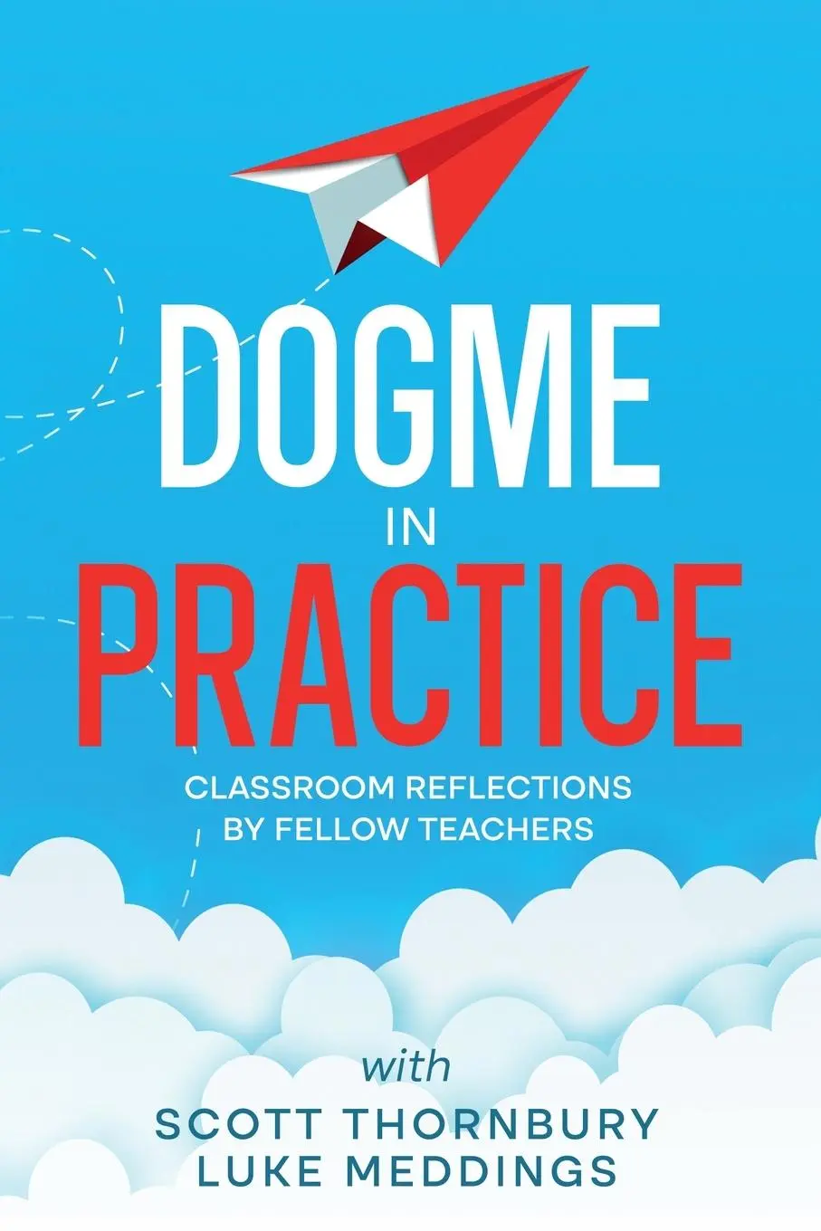 Cover: 9798988089247 | Dogme in Practice | Scott Thornbury (u. a.) | Taschenbuch | Englisch